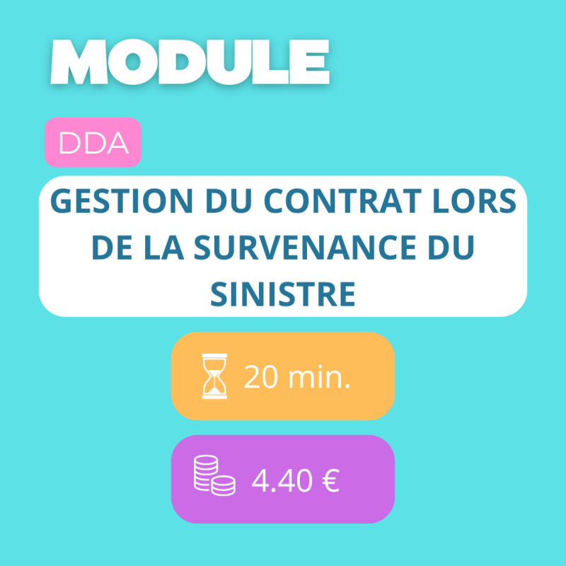 Module - Gestion du contrat lors de la survenance du sinistre (DDA)