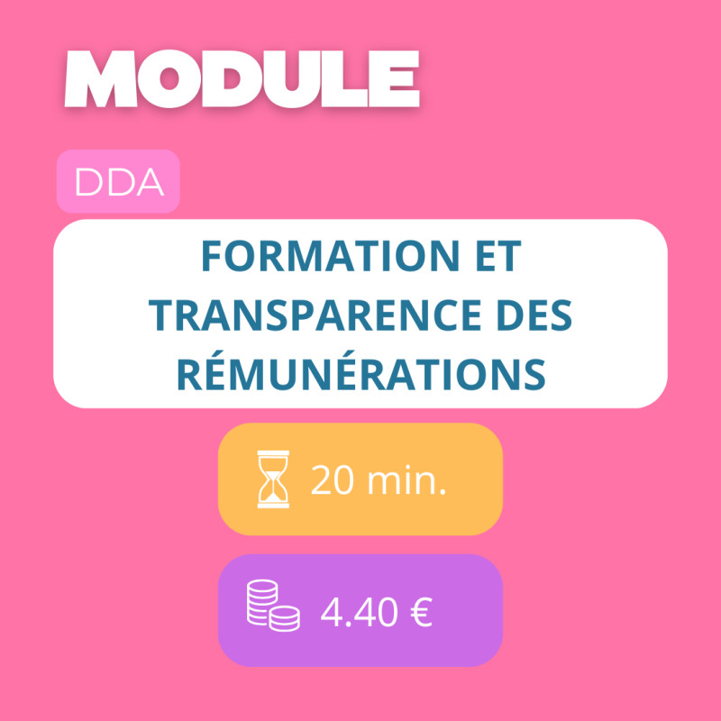 Module - Formation et transparence des rémunérations (DDA)