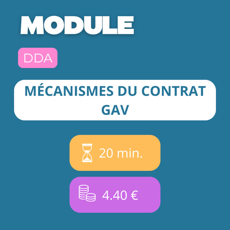 Module - Mécanismes du contrat GAV (DDA)