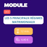 Module - Les 5 principaux régimes matrimoniaux (DCI)