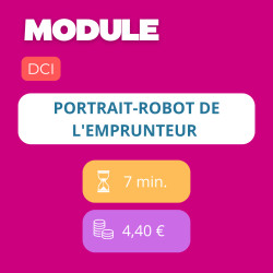 Module - Portrait-robot de l'emprunteur (DCI)
