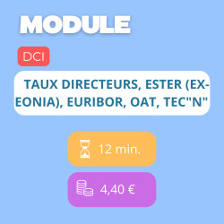 Module - Taux directeurs, Ester (ex-Eonia), Euribor, OAT, Tec"n" (DCI)