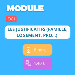 Module - Les justificatifs (famille, logement, pro…)  (DCI)