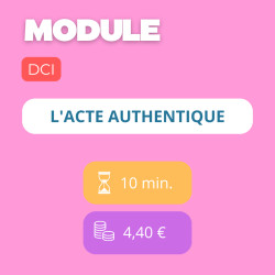 Module - L'acte authentique (DCI)