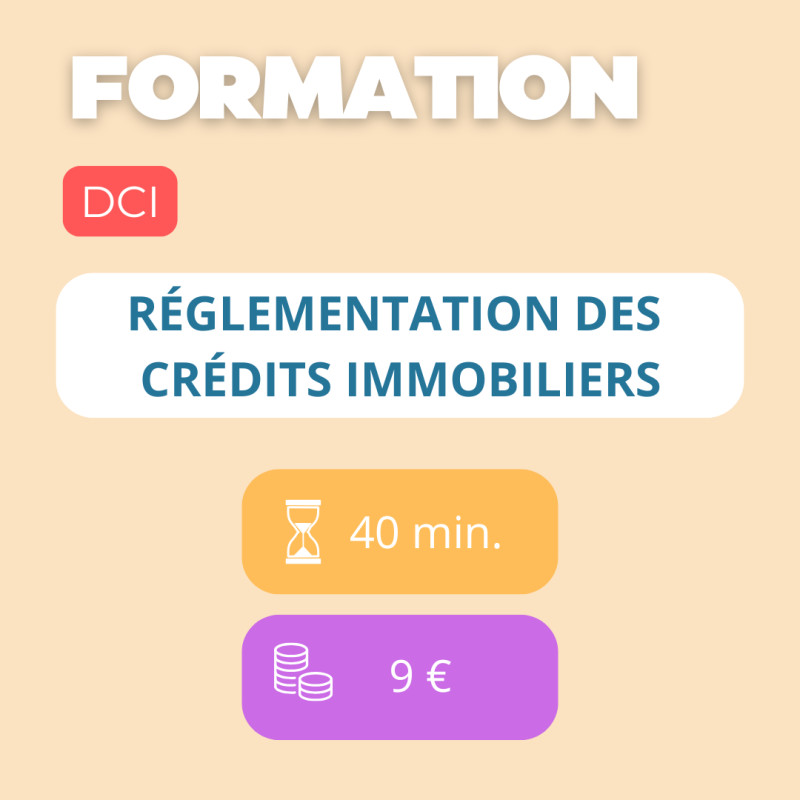 Formation - Réglementation des crédits immobiliers (DCI)