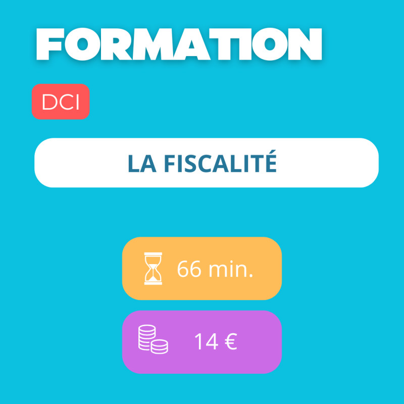 Formation - La fiscalité (DCI)