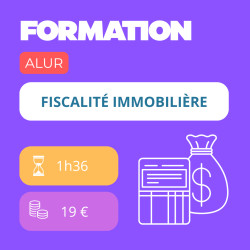 Formation - Fiscalité immobilière - E-learning de 1h26 - 19 €