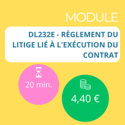 Module - Règlement du litige lié à l'exécution du contrat (DDA)