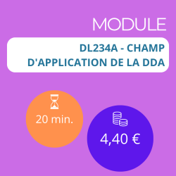 Module - Champ d'application de la DDA (DDA)