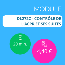 Module - Contrôle de l’ACPR et ses suites (DDA)