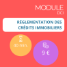 Module - Réglementation des crédits immobiliers (DCI)