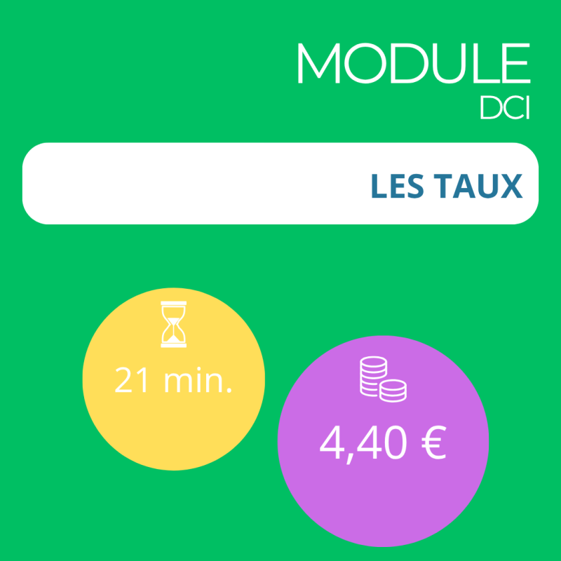 Module - Les taux (DCI)