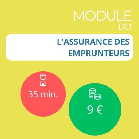 Module - L'assurance des emprunteurs (DCI)