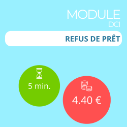 Module - Refus de prêt (DCI)