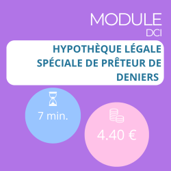 Module - Hypothèque légale spéciale de prêteur de deniers (DCI)