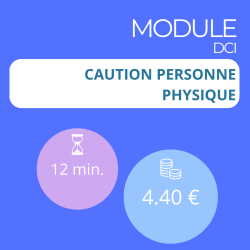 Module - Caution personne physique (DCI)