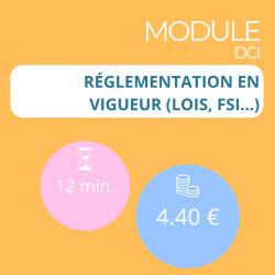 Module - Réglementation en vigueur (Lois, FSI…) (DCI)