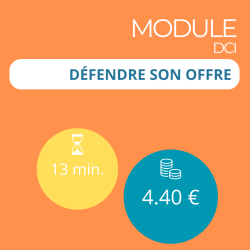 Module - Défendre son offre (DCI)