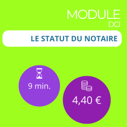 Module - Le statut du notaire (DCI)