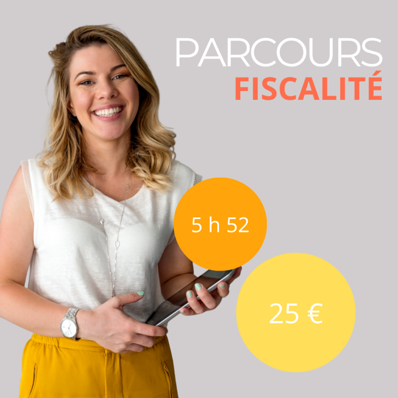 Formation complète : Maîtriser la fiscalité — Déclaration, calcul, réductions et conseils