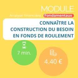 Module - Connaître la construction du Fonds de Roulement Net Global (ANAFI-F)
