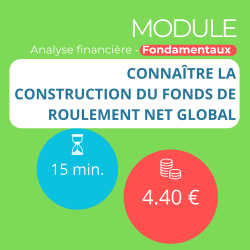 Module - Connaître la construction du Fonds de Roulement Net Global (ANAFI-F)