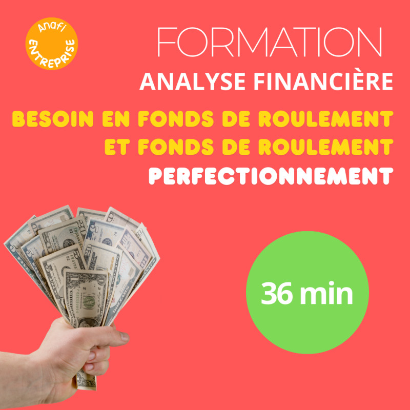 Formation - Analyse financière des entreprises - Besoin en fonds de roulement et fonds de roulement